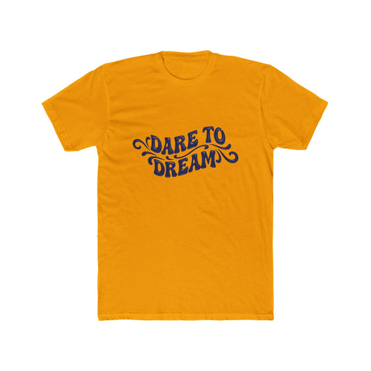 Dare to Dream Tee — 'Dare to Dream' Front & '1 of 1 Never Duplicated' Back Cotton T‑Shirt
