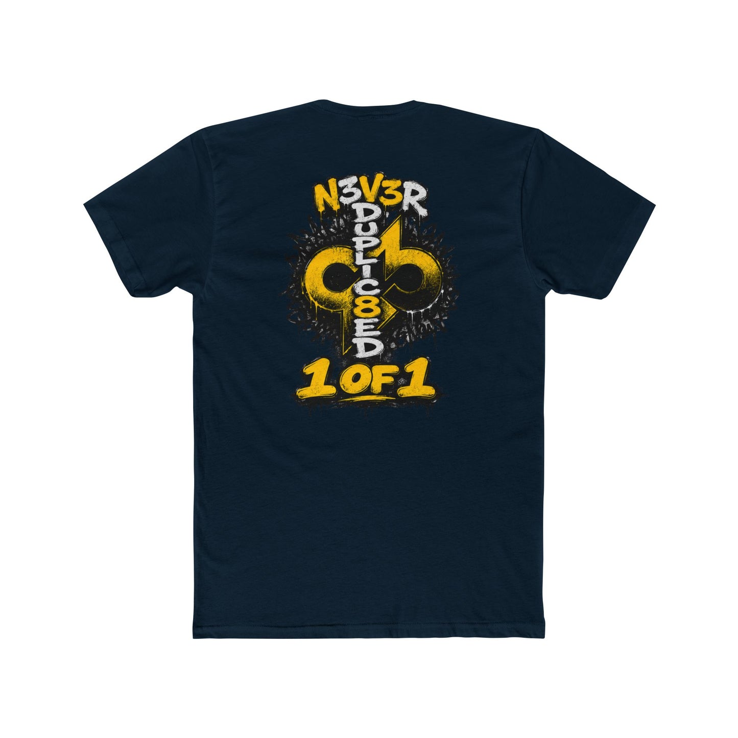 1 of 1 "N3V3R DUPLIC8ED" Graphic Tee