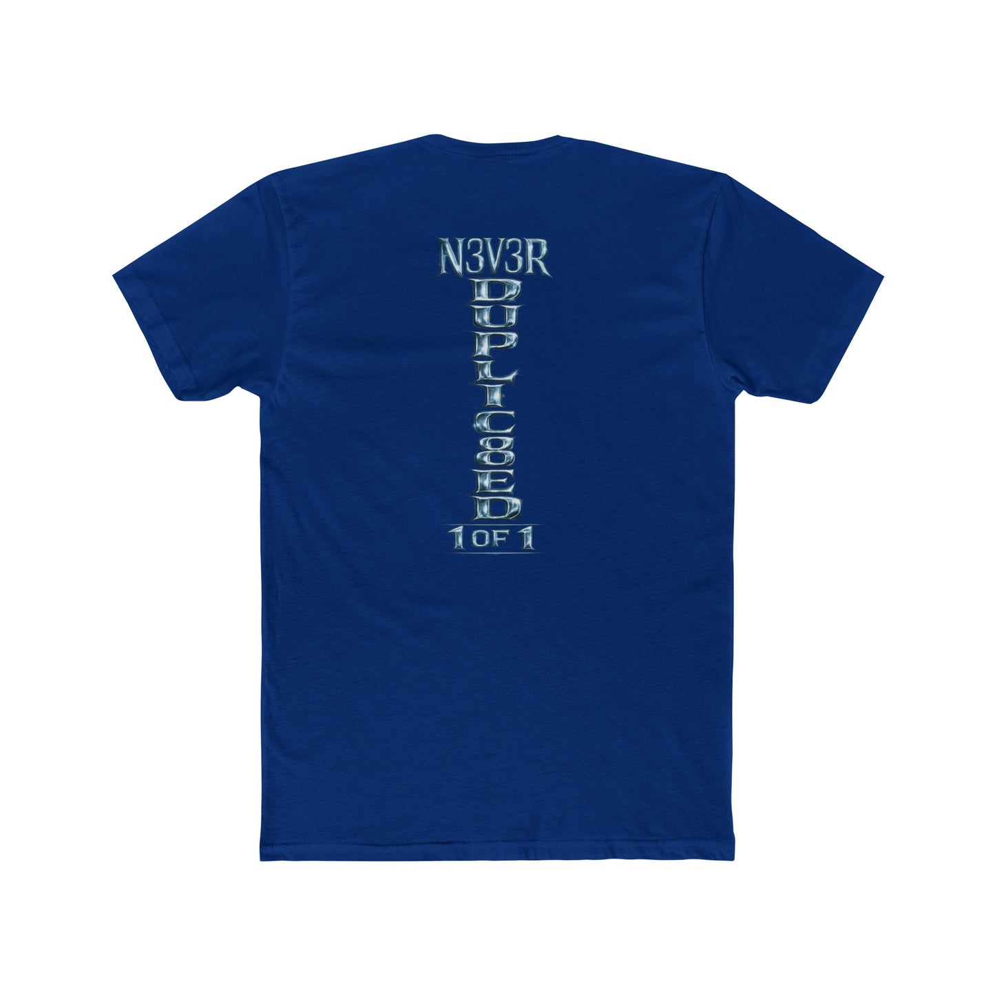 T‑Shirt — "N3V3R DUPLIC8ED 1 of 1" Drip Crown Graphic Tee