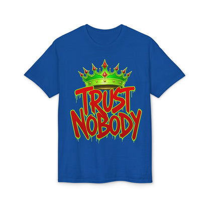 Trust Nobody T-Shirt — Streetwear Graphic Tee with Crown 'Never Duplicated 1 of 1' Back
