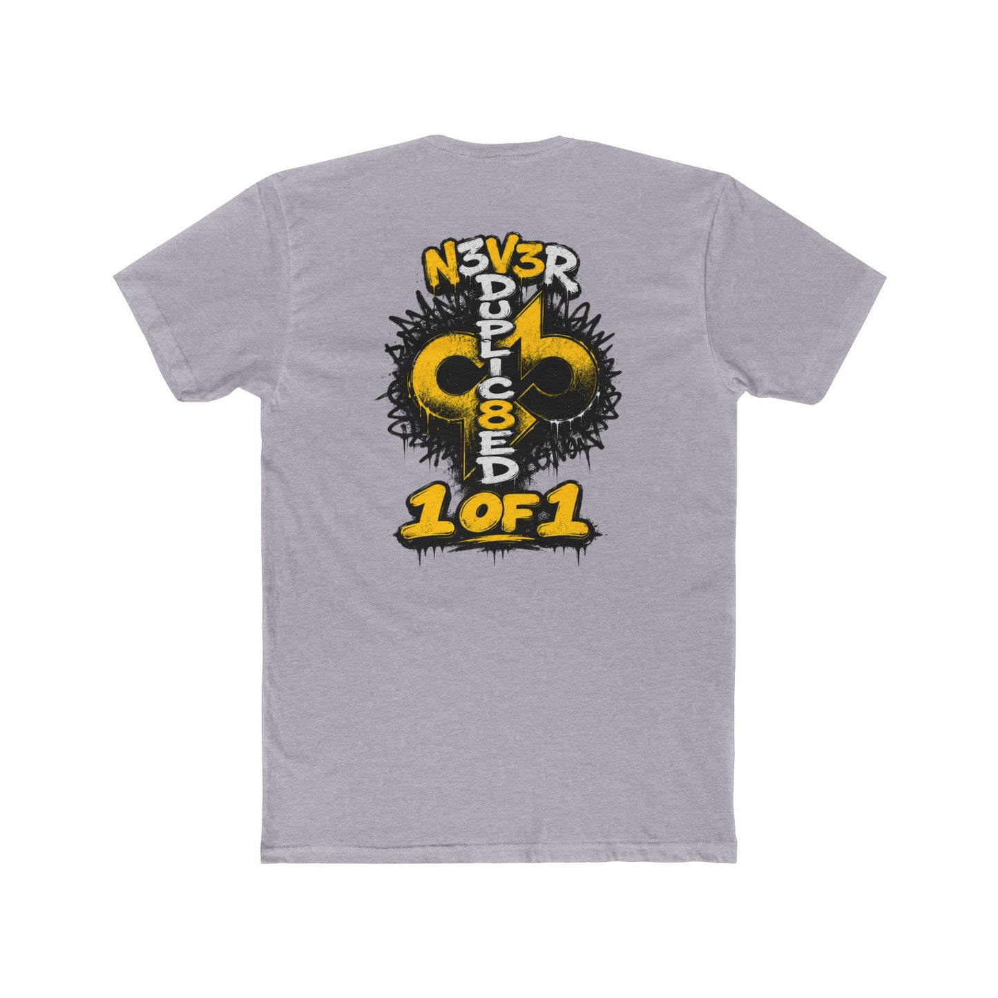 1 of 1 "N3V3R DUPLIC8ED" Graphic Tee