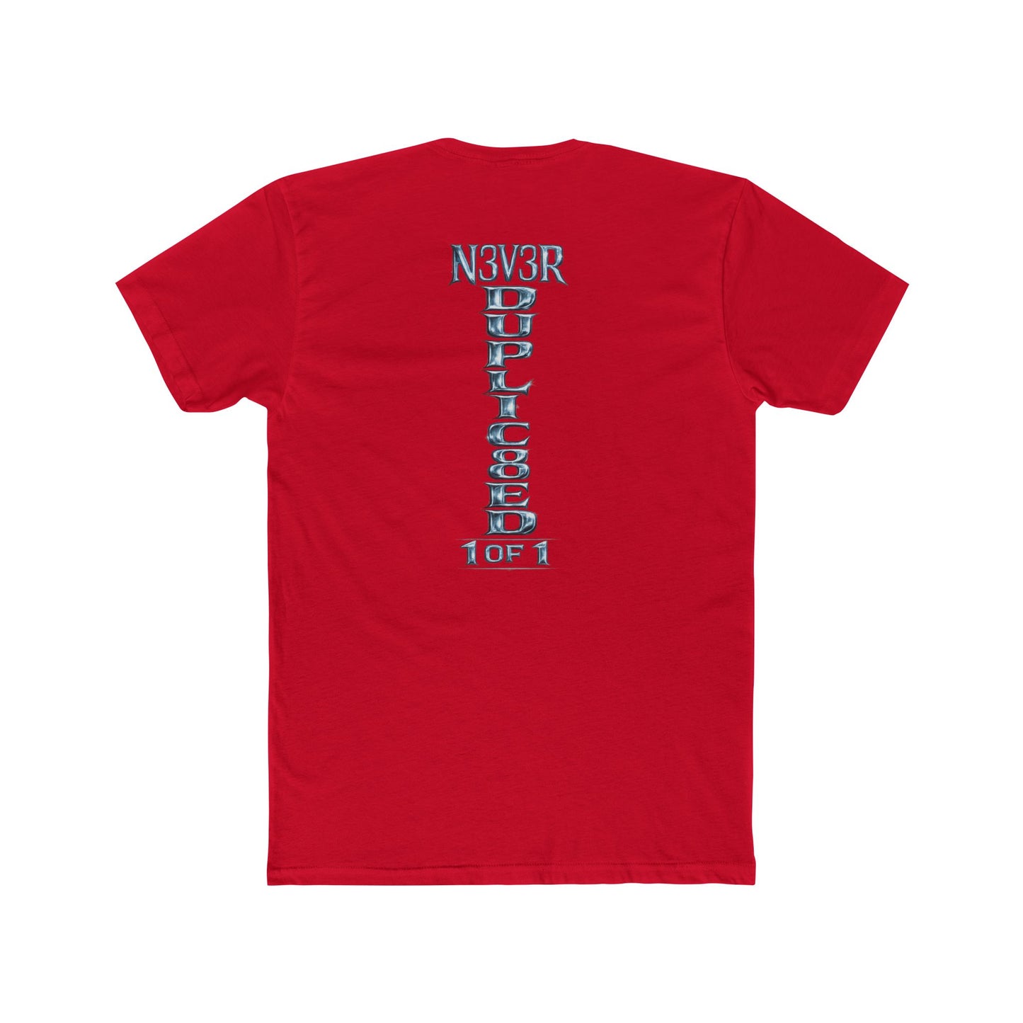 T‑Shirt — "N3V3R DUPLIC8ED 1 of 1" Drip Crown Graphic Tee