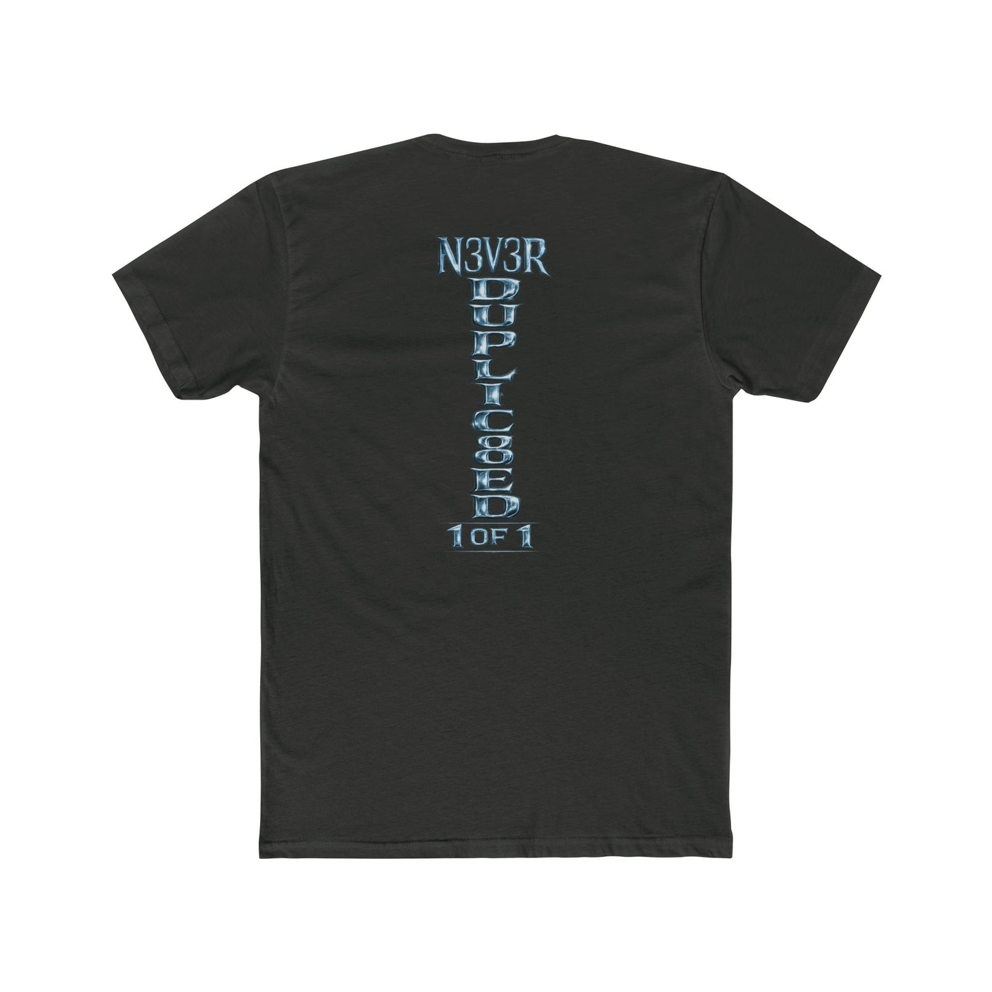 T‑Shirt — "N3V3R DUPLIC8ED 1 of 1" Drip Crown Graphic Tee