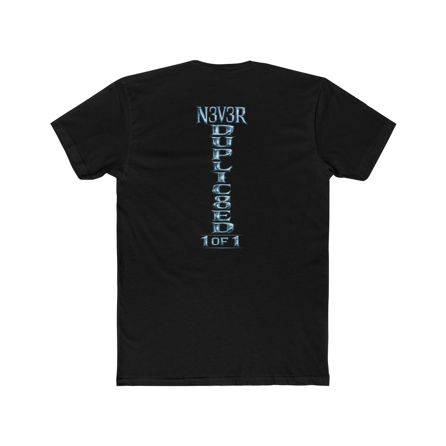 T‑Shirt — "N3V3R DUPLIC8ED 1 of 1" Drip Crown Graphic Tee