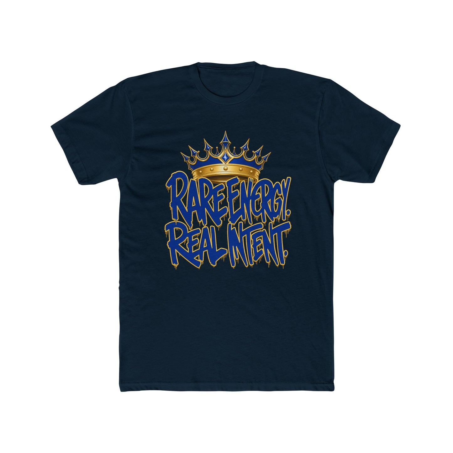 Rare Energy, Real Intent T-Shirt — '1 of 1' Crown Graphic Tee