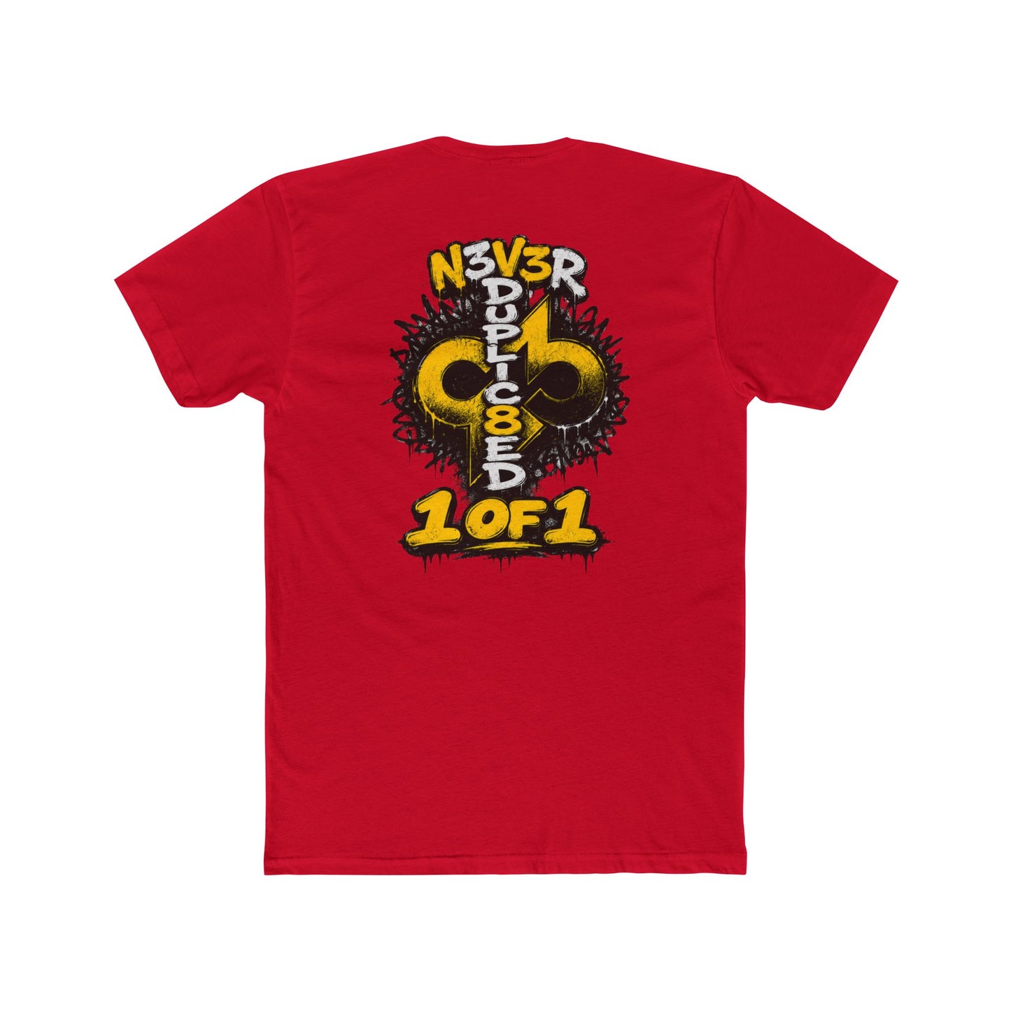 1 of 1 "N3V3R DUPLIC8ED" Graphic Tee