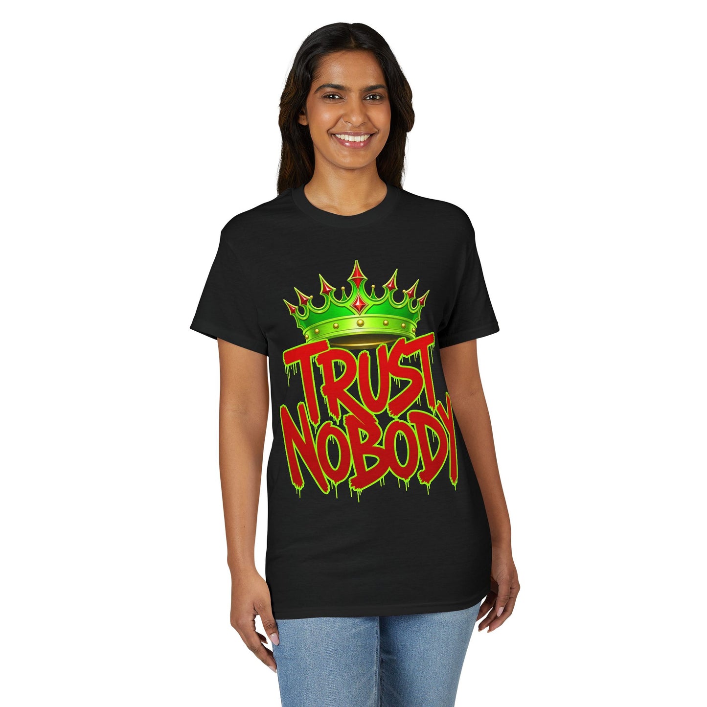 Trust Nobody T-Shirt — Streetwear Graphic Tee with Crown 'Never Duplicated 1 of 1' Back