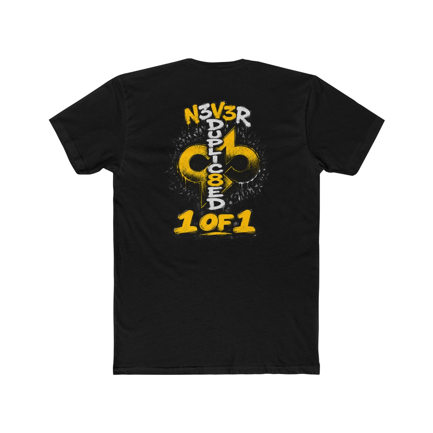1 of 1 "N3V3R DUPLIC8ED" Graphic Tee