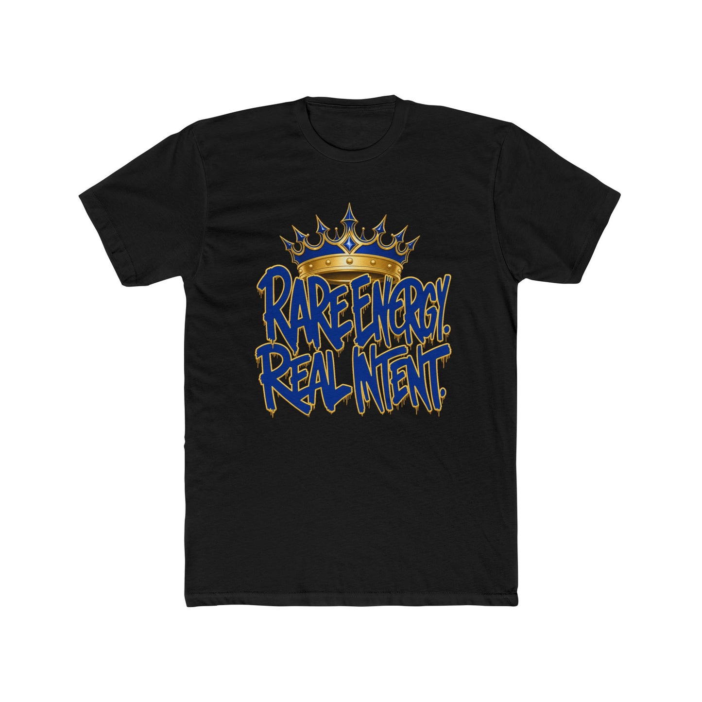 Rare Energy, Real Intent T-Shirt — '1 of 1' Crown Graphic Tee