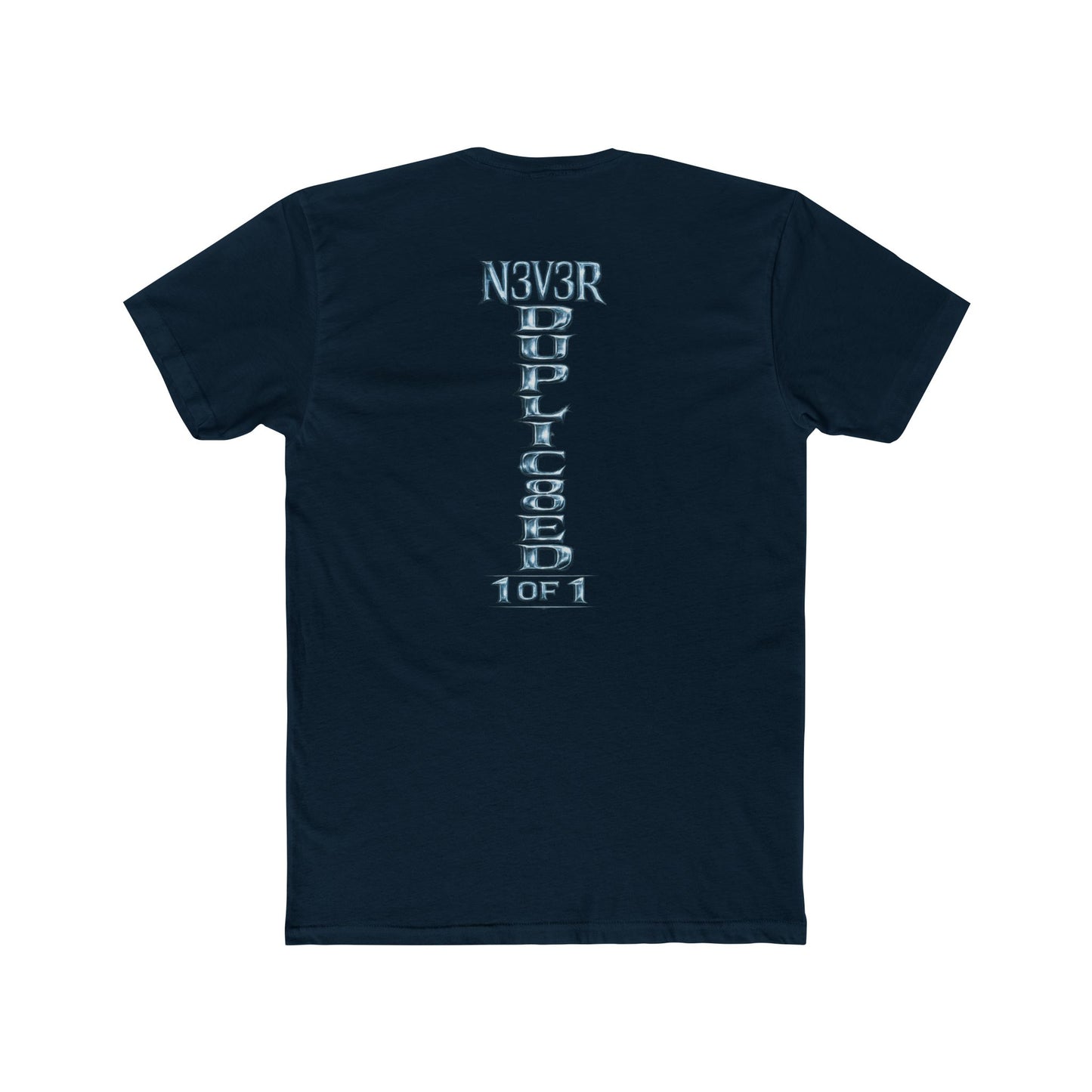 T‑Shirt — "N3V3R DUPLIC8ED 1 of 1" Drip Crown Graphic Tee